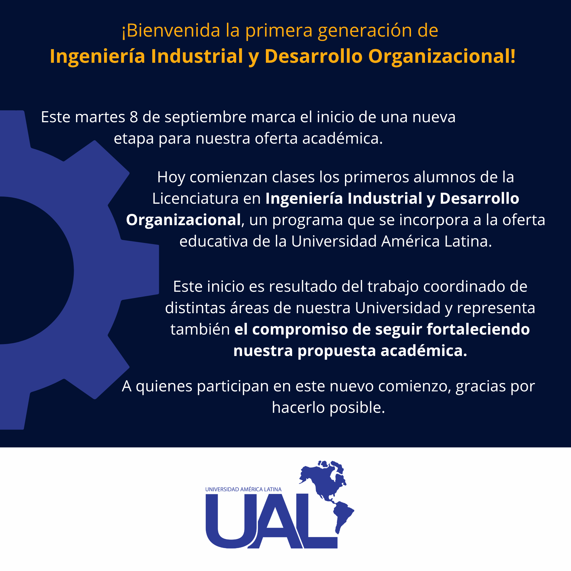 Hoy comienzan clases los primeros alumnos de la Licenciatura en Ingeniería Industrial y Desarrollo Organizacional